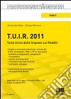 T.U.I.R. 2011. Testo Unico delle imposte sui redditi libro