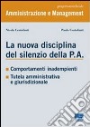 La nuova disciplina del silenzio della P.A. libro di Centofanti Nicola; Centofanti Paolo