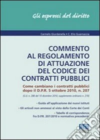 Commento al regolamento di attuazione del codice dei contratti pubblici libro