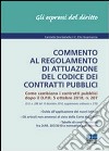 Commento al regolamento di attuazione del codice dei contratti pubblici libro