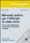 Manuale pratico per l'ufficiale di stato civile libro