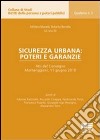 Sicurezza urbana: poteri e garanzie. Atti del Convegno (Monteriggioni, 11 giugno 2010) libro
