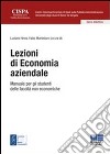 Lezioni di economia aziendale. Manuale per gli studenti delle facoltà non economiche libro