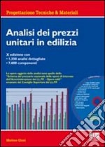 Analisi dei prezzi unitari in edilizia. Con CD-ROM