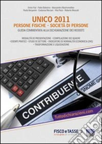 Unico 2011. Persone fisiche e società di persone libro