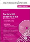 Contabilità condominiale. Manuale tecnico-giuridico. Con CD-ROM libro