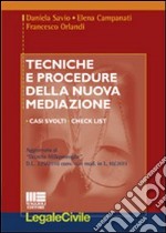 Tecniche di procedura della nuova mediazione libro