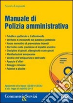 Manuale di polizia amministrativa. Con CD-ROM libro