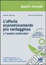 L'offerta economicamente più vantaggiosa e l'analisi multicriteri. Con CD-ROM libro