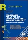 Prontuario per la polizia commerciale nella Regione Sardegna libro