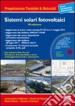 Sistemi solari fotovoltaici. Con CD-ROM libro