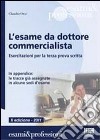 L'esame da dottore commercialista. Esercitazioni per la terza prova scritta libro