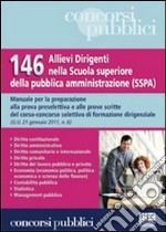 Centoquarantasei allievi dirigenti nella scuola superiore della pubblica amministrazione (SSPA). Con CD-ROM libro