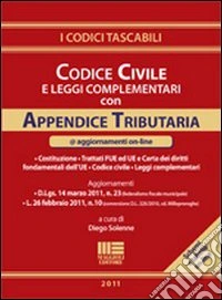 Codice civile e leggi complementari con appendice tributaria libro