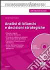 Analisi di bilancio e decisioni strategiche. Con CD-ROM libro