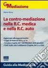 La contro-mediazione nella R.C. medica e nella R.C. auto libro