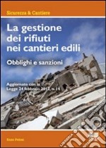 La gestione dei rifiuti nei cantieri edili libro