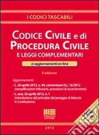 Codice civile e procedura civile e leggi complementari