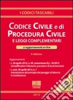 Codice civile e procedura civile e leggi complementari libro