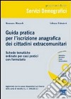 Guida pratica per l'iscrizione anagrafica dei cittadini comunitari. Con CD-ROM libro