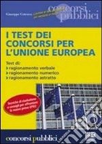 I test dei concorsi per l'Unione Europea libro