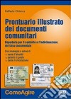 Prontuario illustrato dei documenti comunitari. Repertorio per il controllo e l'individuazione del falso documentale libro di Chianca Raffaele