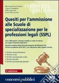 Manuale per l'ammissione alle Scuole di specializzazione per le professioni legali (SSPL) libro