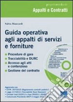 Guida operativa agli appalti di servizi e forniture. Con CD-ROM libro