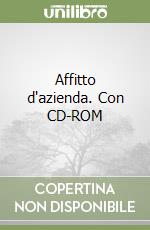 Affitto d'azienda. Con CD-ROM libro