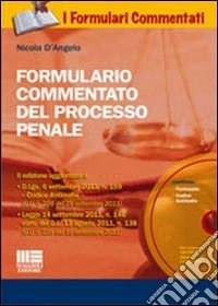 Formulario commentato del processo penale. Con CD-ROM