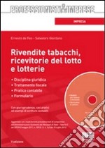 Rivendite tabacchi, ricevitorie del lotto e lotterie. Con CD-ROM libro