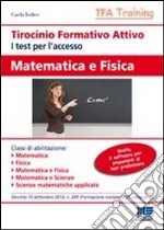 Tirocinio formativo attivo. Matematica e fisica libro