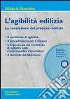 L'agibilità edilizia. La conclusione del processo edilizio. Con CD-ROM libro