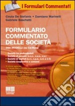 Formulario commentato delle società. Con CD-ROM libro