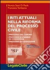 I riti attuali nella riforma del processo civile libro di Santi Di Paola Nunzio Tambasco Francesca