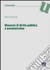 Glossario di diritto pubblico e amministrativo libro