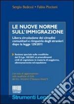 Le nuove norme sull'immigrazione. Libera circolazione dei cittadini comunitari e rimpatrio degli stranieri dopo la legge 129/2011 libro