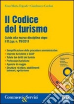 Il codice del turismo. Con CD-ROM