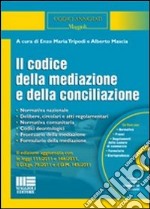 Il codice della mediazione e della conciliazione. Con CD-ROM libro