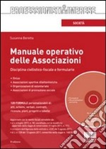 Manuale operativo delle associazioni. Formulario e guida civilistico-fiscale. Con CD-ROM libro