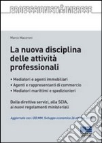 La nuova disciplina delle attività professionali libro