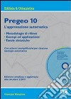 Pregeo 10. L'approvazione automatica. Metodologie di rilievo, esempi ed applicazione, tavole sintetiche. Con CD-ROM libro