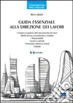 Guida essenziale alla direzione dei lavori. Con CD-ROM libro