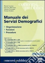 Manuale dei servizi demografici. Organizzazione, funzioni, procedure libro