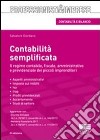 Contabilità semplificata. Il regime contabile, fiscale, amministrativo e previdenziale dei piccoli imprenditori libro