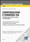 Compensazioni e rimborsi IVA. Gestione del credito e visto di conformità libro