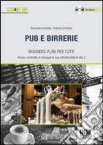 Pub e birrerie. Business plan per tutti. Con CD-ROM libro