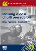 Stalking e casi di atti persecutori