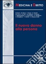 Il nuovo danno alla persona libro