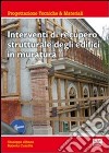 Interventi di recupero strutturale degli edifici in muratura libro